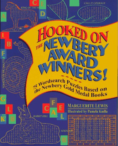 Stock image for Hooked on the Newbery Award Winners!: 75 Wordsearch Puzzles Based on the Newbery Gold Medal Books for sale by Wonder Book