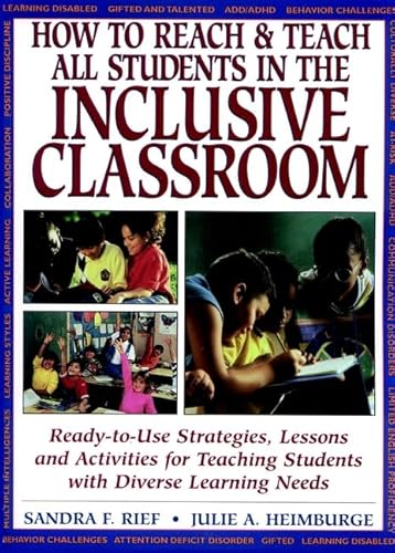 Beispielbild fr How to Reach and Teach All Students in the Inclusive Classroom : Ready-to-Use Strategies, Lessons, and Activities for Teaching Students with Diverse Learning Needs zum Verkauf von Better World Books