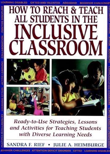 Imagen de archivo de How to Reach and Teach All Students in the Inclusive Classroom : Ready-to-Use Strategies, Lessons, and Activities for Teaching Students with Diverse Learning Needs a la venta por Better World Books