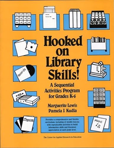 Stock image for Hooked on Library Skills : A Sequential Activities Program for Grades K - 6 for sale by Better World Books