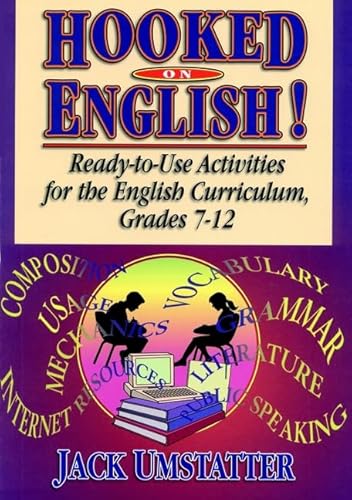 Beispielbild fr Hooked on English! : Ready-to-Use Activities for the English Curriculum, Grades 7-12 zum Verkauf von Better World Books