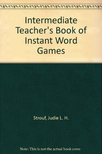 Stock image for Intermediate Teacher's Book of Instant Word Games for sale by My Dead Aunt's Books