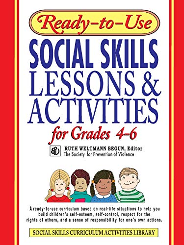 Imagen de archivo de Ready-to-Use Social Skills Lessons & Activities for Grades 4 - 6 a la venta por Wonder Book