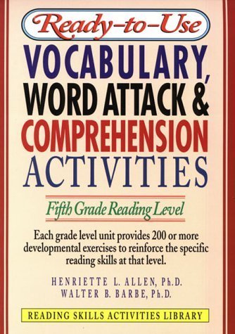 Imagen de archivo de Ready-To-Use Vocabulary, Word Attack & Comprehension Activities: Fifth Grade Reading Level (Reading Skills Activities Library) a la venta por dsmbooks