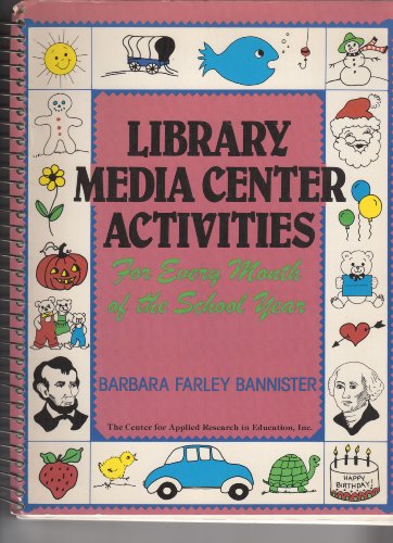 Imagen de archivo de Library Media Center Activities for Every Month of the School Year a la venta por Wonder Book