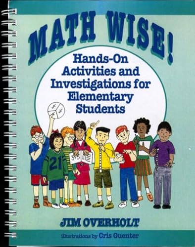 Stock image for Math Wise!: Hands-On Activities and Investigations for Elementary Students for sale by Wonder Book