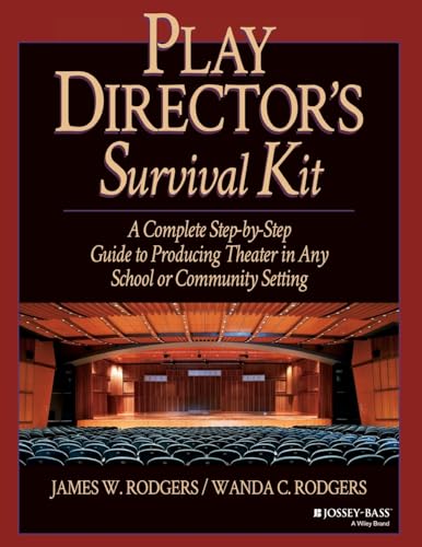 9780876285657: Play Director's Survival Kit: A Complete Step-by-Step Guide to Producing Theater in Any School or Community Setting: 10 (J-B Ed: Survival Guides)