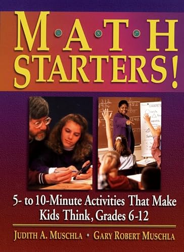 Beispielbild fr Math Starters!: 5- To 10-Minute Activities That Make Kids Think, Grades 6-12 zum Verkauf von Wonder Book