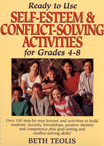 9780876286111: Ready-to-Use Self-Esteem and Conflict Solving Activities for Grades 4-8