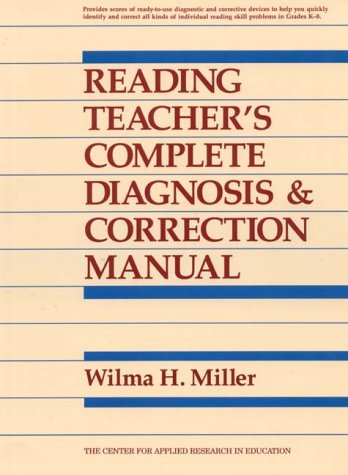 Imagen de archivo de The Reading Teacher's Complete Diagnosis & Correction Manual a la venta por ThriftBooks-Dallas