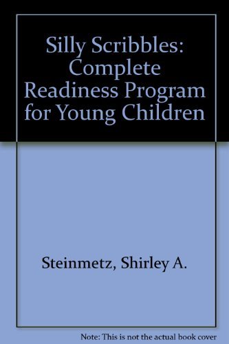 Imagen de archivo de Silly Scribbles : A Complete Readiness Program for Young Children a la venta por Better World Books