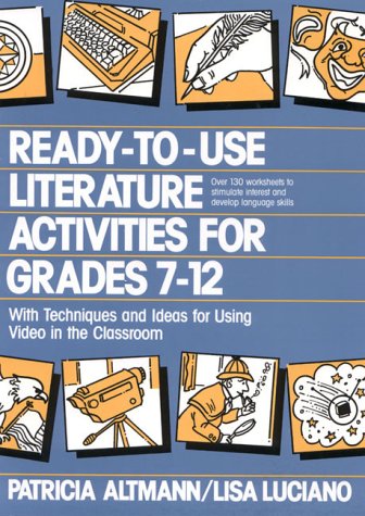 Stock image for Ready-To-Use Literature Activities for Grades 7-12: With Techniques and Ideas for Using Video in the Classroom for sale by ThriftBooks-Atlanta