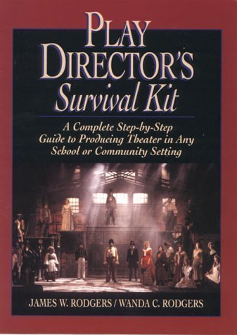 9780876288627: Play Directors Survival Kit: A Complete, Step-by-Step Guide to Producing Theater in any School or Community Setting