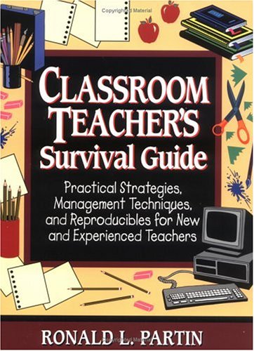 9780876289099: Classroom Teachers Survival Guide: Practical Strategies, Management Techniques, and Reproducibles for New and Experienced Teachers (J-B Ed: Survival Guides)
