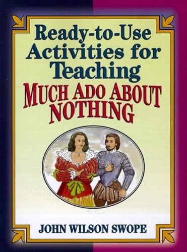 Beispielbild fr Ready-To-Use Activities for Teaching Much Ado About Nothing (Shakespeare Teacher's Activities Library) zum Verkauf von HPB-Red