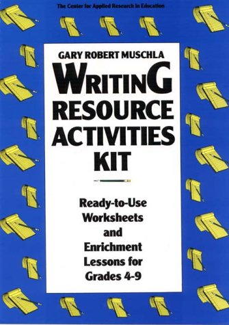 Beispielbild fr Writing Resource Activities Kit : Ready-to-Use Worksheets and Enrichment Lessons for Grades 4-9 zum Verkauf von Better World Books