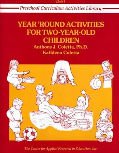 Stock image for Year Round Activities for Two-Year-Old Children (Preschool Curriculum Activities Library, Unit I) for sale by HPB-Red