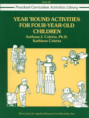 9780876289839: Year 'Round Activities for Four Year Old Children (Preschool Curriculum Activities Library)