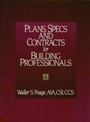 Imagen de archivo de Plans, Specs, and Contracts for Building Professionals a la venta por SecondSale