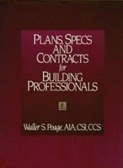 Stock image for Plans, Specs, and Contracts for Building Professionals for sale by SecondSale