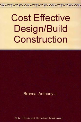 Stock image for Cost Effective Design/Build Construction for sale by Ken's Book Haven