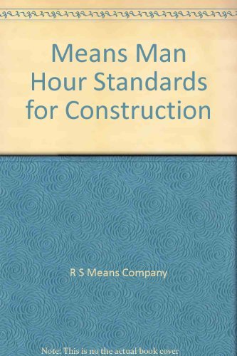 Imagen de archivo de Means Man-Hour Standards for Construction a la venta por ThriftBooks-Dallas