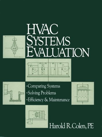 Beispielbild fr HVAC Systems Evaluation: Comparing Systems, Solving Problems, Efficiency & Maintenance zum Verkauf von BooksRun