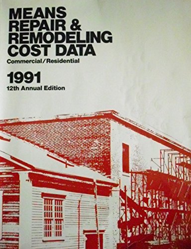 Means Repair and Remodeling Cost Data 1991 12th. Ed. (9780876291993) by R S Means Company