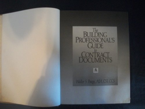 Imagen de archivo de The Building Professional's Guide to Contract Documents a la venta por HPB-Red