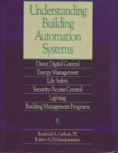 Beispielbild fr Understanding Building Automation Systems : Direct Digital Control Energy Management Life Safety zum Verkauf von Better World Books
