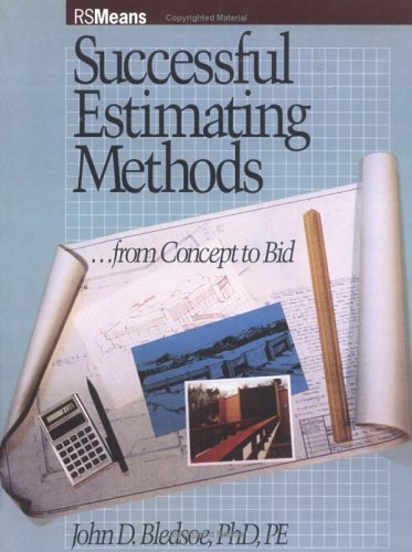 Imagen de archivo de Successful Estimating Methods: From Concept to Bid a la venta por Books of the Smoky Mountains