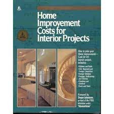 Stock image for Home Improvement Costs for Interior Projects for sale by Irish Booksellers