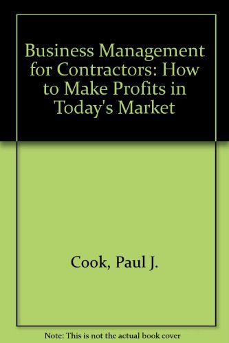 9780876292693: Business Management for Contractors: How to Make Profits in Today's Market