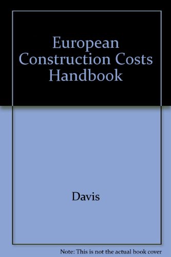 European Construction Costs Handbook (9780876292822) by Davis Langdon; Davis, Langdon & Everest; Everest Editors