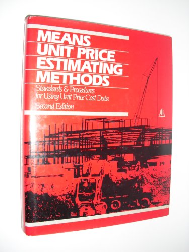 Beispielbild fr Means Unit Price Estimating Methods: Standards & Procedures for Using Unit Price Cost Data zum Verkauf von HPB-Red