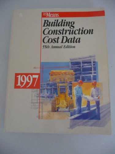 Building Construction Cost Data 1997 (Means Building Construction Cost Data) - Editor-Phillip R. Waier