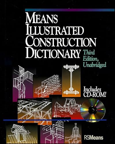 Beispielbild fr Means Illustrated Construction Dictionary, Includes CD-ROM! (RSMeans) zum Verkauf von HPB-Red