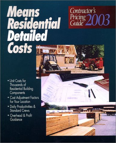 9780876296868: Means Residential Detailed Costs: Contractor's Pricing Guide 2003