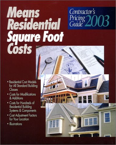 9780876296882: Means Residential Square Foot Costs : Contractor's Pricing Guide 2003