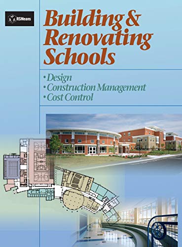 Beispielbild fr Building and Renovating Schools : Design, Construction Management, Cost Control zum Verkauf von Better World Books