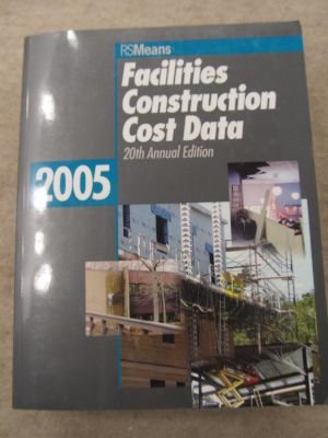 Beispielbild fr Facilities Construction Cost Data 2005 zum Verkauf von Ammareal
