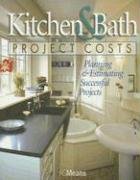 Imagen de archivo de Kitchen & Bath Project Costs: Planning & Estimating Successful Projects a la venta por The Book Cellar, LLC
