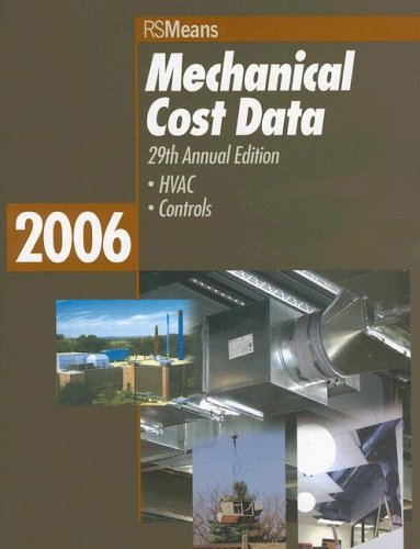 Stock image for Mechanical Cost Data 2006 (Means Mechanical Cost Data) for sale by Ergodebooks