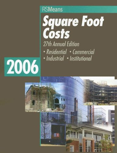 Stock image for Square Foot Costs 2006 (Means Square Foot Costs) for sale by Ergodebooks