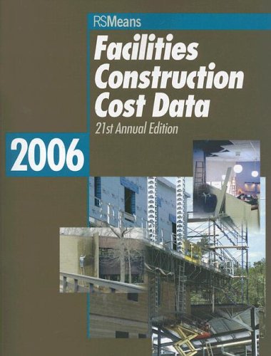 Stock image for Facilities Construction Cost Data 2006 for sale by GuthrieBooks