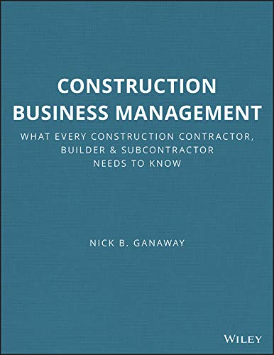Stock image for Construction Business Management: What Every Construction Contractor, Builder and Subcontractor Needs to Know: 67 (RSMeans) for sale by WorldofBooks