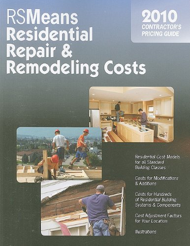 Imagen de archivo de Residential Repair & Remodeling Costs: 2010 Contractor's Pricing Guide (Means Contractor's Pricing Guide: Residential & Remodeling Costs) a la venta por HPB-Red