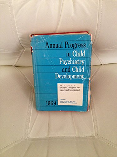 Imagen de archivo de Annual Progress in Child Psychiatry and Child Development - 1969 a la venta por POQUETTE'S BOOKS