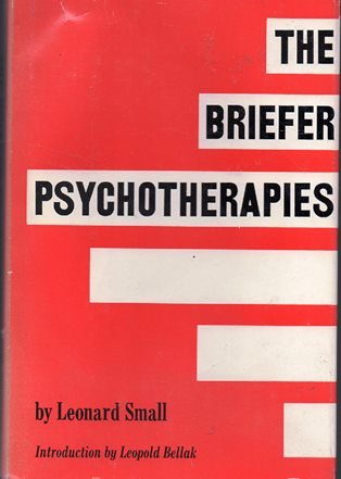 Beispielbild fr The Briefer Psychotherapies zum Verkauf von Wonder Book