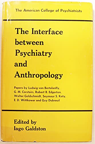 Beispielbild fr The Interface Between Psychiatry and Anthropology zum Verkauf von Better World Books